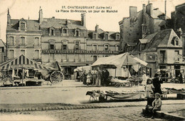 Châteaubriand * La Place St Nicolas * Un Jour De Marché * Foire * Grands Magasins Modernes Et Nouvelles Galeries - Châteaubriant