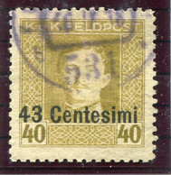 AUSTRIAN MILITARY POST In ITALY 1918  43 C. On Karl I 40 H. Perforated 11½  Used.  Michel 12B - Used Stamps