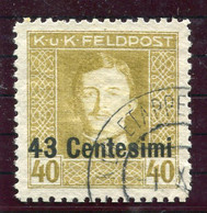 AUSTRIAN MILITARY POST In ITALY 1918  43 C. On Karl I 40 H. Perforated 11½  Used.  Michel 12B - Gebraucht