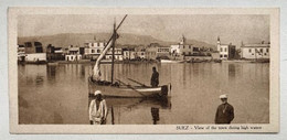 Delcampe - Egypt 13 Suez View Of The Town During High Waters Boat - Suez