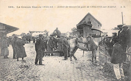 Chalons Sur Marne           51       Guerre 14/18.  Arrivée Des Blessés En Gare De Chalons      ( Voir Scan) - Châlons-sur-Marne