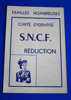 Sté NATIONALE CHEMINS DE FER FRANÇAIS-☛S.N.C.F. -☛CARTE IDENTITÉ  FAMILLES NOMBREUSES REDUCTION VIERGE - Europa