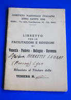 COMITATO  NAZIONAL ITALIANO ANNO SANTO-☛LIBRETTO PER FACILITAZIONI E 50% RIDUZIONI-☛DI VENEZIA/PADOVA/BOLOGNA/RAVENNA - Europa