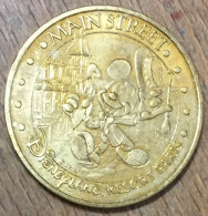 77 DISNEYLAND PARIS MICKEY MAIN STREET DISNEY MDP 2009 MÉDAILLE MONNAIE DE PARIS JETON TOURISTIQUE MEDALS COINS TOKENS - 2009