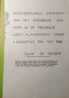 Het Openbaar Vervoer In West-Vlaanderen Van 4/8/1914 Tot 1918 - Door D. Devolder - Trein - Spoorverkeer - WO I - Weltkrieg 1914-18