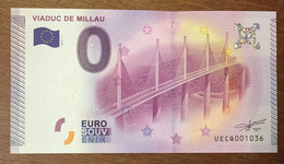 2015 BILLET 0 EURO SOUVENIR DPT 12 VIADUC DE MILLAU ZERO 0 EURO SCHEIN BANKNOTE PAPER MONEY - Essais Privés / Non-officiels