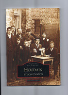 LIVRE.MEMOIRE EN IMAGES.HOUDAIN,REBREUVE,FRESNICOURT,GAUCHIN,CAUCOURT...EN CARTES POSTALES. Achat Immédiat - Houdain