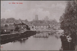 Ely From The Ouse, Cambridgeshire, 1908 - Postcard - Ely