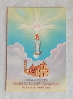 Cartolina Illustrata Imola E Diocesi - Congresso Eucaristico Mariano Settembre 1954, Non Viaggiata - Imola