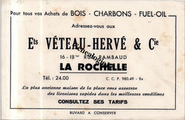 17 0190 LA ROCHELLE - Buvard Bois Charbon Fuel Oil  VETEAU - HERVE  Et  Cie 16 / 18 Rue Rambaud - L