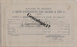 96 1460 BELGIQUE LIEGE ROYAUME - BANC EPREUVE DES ARMES A FEU Certificat D Epreuve Poudre Vive ( à COMPAIN ) LEON DANCR - Ambachten