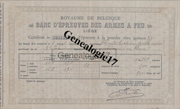 96 1459 BELGIQUE LIEGE ROYAUME -- BANC EPREUVE DES ARMES A FEU Certificat D Epreuve Poudre Vive ( à COMPAIN ) - Old Professions