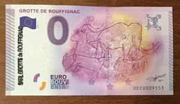 2015 BILLET 0 EURO SOUVENIR DPT 24 GROTTE DE ROUFFIGNAC + TAMPON ZERO 0 EURO SCHEIN BANKNOTE PAPER MONEY MAMMOUTH - Private Proofs / Unofficial