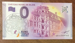 2015 BILLET 0 EURO SOUVENIR DPT 41 CHÂTEAU ROYAL DE BLOIS + TAMPON ZERO 0 EURO SCHEIN BANKNOTE PAPER MONEY - Pruebas Privadas