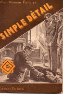 Simple Détail Par Lewis Ferson - Mon Roman Policier N°211 - Illustration ; Sogny - Ferenczi