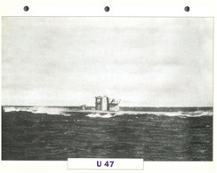 (25 X 19 Cm) (03-10-2020) - O - Photo And Info Sheet On Warship - German - Submarine U 47 - Bateaux