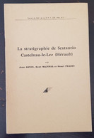 LA STRATIGRAPHIE DE SEXTANTIO Castelnau Le Lez Par ARNAL, MAJUREL, PRADES  En 1964 - Languedoc-Roussillon