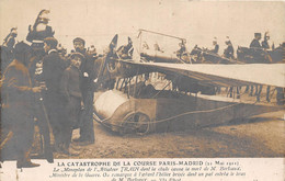 LA CATASTROPHE DE LA COURSE PARIS-MADRID 21 MAI 1911-LE MONOPLAN DE L'AVIATEUR TRAIN DONT LA CHUTTE CAUSSA LA MORT.... - Unfälle