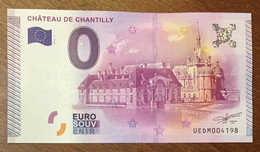 2015 BILLET 0 EURO SOUVENIR DPT 60 CHÂTEAU DE CHANTILLY ZERO 0 EURO SCHEIN BANKNOTE PAPER MONEY - Private Proofs / Unofficial