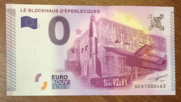 2015 BILLET 0 EURO SOUVENIR DPT 62 LE BLOCKHAUS D'ÉPERLECQUES ZERO 0 EURO SCHEIN BANKNOTE PAPER MONEY - Pruebas Privadas