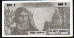 Les Jouets Transcar, Billet De La Banque Enfantine, 100 F Bonaparte - Fiktive & Specimen