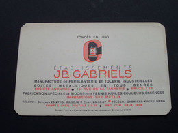 Ets. JB. GABRIELS Bruxelles Rue De La Tannerie 15 KOEKELBERG ( Voir / Zie Foto ) Formaat PK / Blanco Rug ! - Visiting Cards