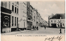 1. Wavre - Grand'Place Et La Rue De Bruxelles - Wavre