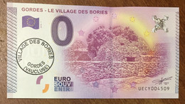 2015 BILLET 0 EURO SOUVENIR DPT 84 GORDES - LE VILLAGE DES BORIES + TAMPON ZERO 0 EURO SCHEIN BANKNOTE PAPER MONEY - Private Proofs / Unofficial