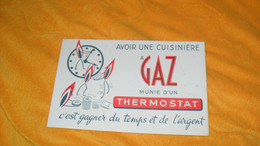 BUVARD ANCIEN..AVOIR UNE CUISINIERE A GAZ MUNIE D'UN THERMOSTAT C'EST GAGNER DU TEMPS ET DE L'ARGENT.. - G