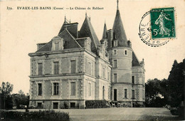 évaux Les Bains * Le Château De Relibert - Evaux Les Bains