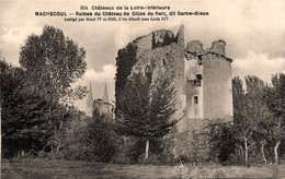 Machecoul * Ruines Du Château De Gilles De Retz Dit Barbe Bleue - Machecoul