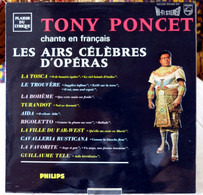 Tony Poncet : Chante En Français Les Airs Célèbres D'Opéra - Opera / Operette