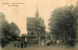 Meudon * Maison Mexicaine , 14 Juillet 1906 - Meudon