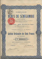 COMPAGNIE DES MINES DE SENEGAMBIE (SENEGAL ET GAMBIE) ACTION ORDINAIRE DE 100 FRS -ANNEE 1911 - Mijnen