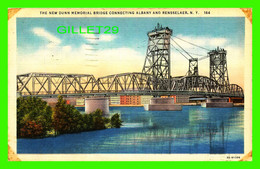 RENSSELAER, NY -  THE NEW DUNN MEMORIAL BRIDGE CONNECTING WITH ALBANY - TRAVEL IN 1940 - C.W. HUGHES & CO - - Puentes Y Túneles