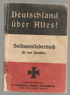 1915 Deutschland über Alles ! Soldatenliederbuch Für Den Tornister  / MILITARIA CHANTS ALLEMANDS C1271 - Alemán