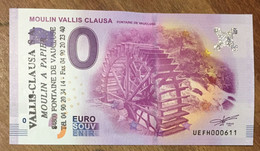 2016 BILLET 0 EURO SOUVENIR DPT 84 MOULIN VALLIS CLAUSA + TAMPON ZERO 0 EURO SCHEIN BANKNOTE PAPER MONEY - Private Proofs / Unofficial