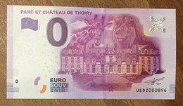 2016 BILLET 0 EURO SOUVENIR DPT 78 PARC ET CHÂTEAU DE THOIRY ZERO 0 EURO SCHEIN BANKNOTE PAPER MONEY - Privatentwürfe