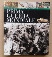 Storia Illustrata Della Prima Guerra Mondiale  #  Giunti ,1999 # 26,2x22,5 # 191 Pagine, Con Moltissime Foto - Guerra 1914-18