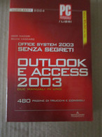 # OUTLOOK E ACCESS 2003 /  NUOVA SERIE 2004 / PC PROFESSIONALE / MONDADORI INFORMATICA - Computer Sciences