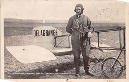 Thème  Aviation    Delagrange  Sur Son Monoplan Blériot       (voir Scan) - Aviateurs