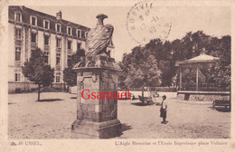 D 19 - Ussel L'Aigle Romaine Et L'Ecole Supérieure Place Voltaire - Ussel