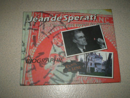 Livre Jean De Spérati, L'homme Qui Copiait Les Timbres De Lucette Blanc Girardet; Très Nombreuses Illustrations - Falsi