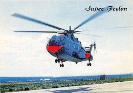 Thème  Aviation      Hélicoptère . Super Frelon Construit Par Sud Aviation   10x15     (voir Scan) - Helikopters