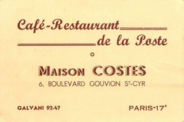 Paris 17ème * Café Restaurant De La Poste , Maison COSTES , 6 Boulevard Gouvion St Cyr * Carte De Visite Ancienne - District 17