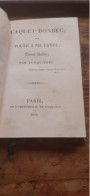 Caquet-bonbec La Poule à Ma Tante JUNQUIERES Imprimerie De Rignoux 1824 - Auteurs Français