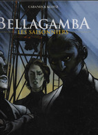 BELLAGAMBA 2 Les Saisonniers EO BE CASTERMAN  08/2002 Cabanes Klotz (BI4) - Bellagamba