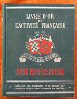 LIVRE D'OR De L'ACTIVITÉ FRANÇAISE Roussillon Bas-Languedoc Et Aveyron 1942. TRES BEL ETAT - Languedoc-Roussillon