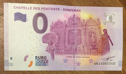 2016 BILLET 0 EURO SOUVENIR DPT 19 CHAPELLES DES PÉNITENTS - DONZENAC ZERO EURO SCHEIN BANKNOTE PAPER MONEY BANK - Essais Privés / Non-officiels