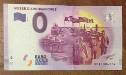 2016 BILLET 0 EURO SOUVENIR DPT 14 MUSÉE D'ARROMANCHES ZERO 0 EURO SCHEIN BANKNOTE PAPER MONEY BANK - Privatentwürfe